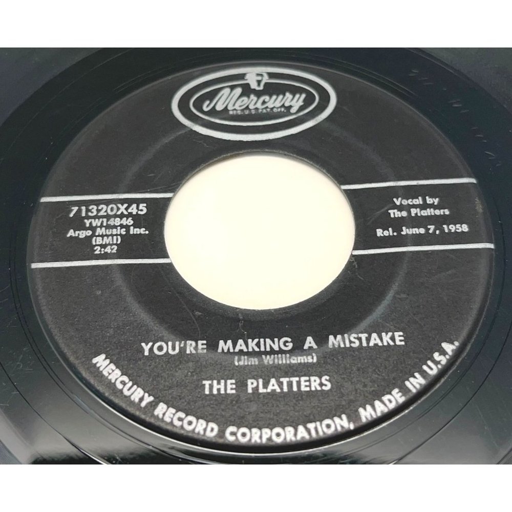 The Platters You're Making a Mistake / My Old Flame 45 DooWop Mercury 1958